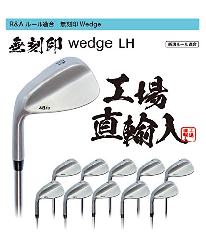 レフティー 無刻印 ウェッジ ゴルフクラブ 新溝 ルール適合 Wedge 豊富なロフトバリエーション 左 左打ち レフティ 10番手 (52)の詳細・まとめ 画像